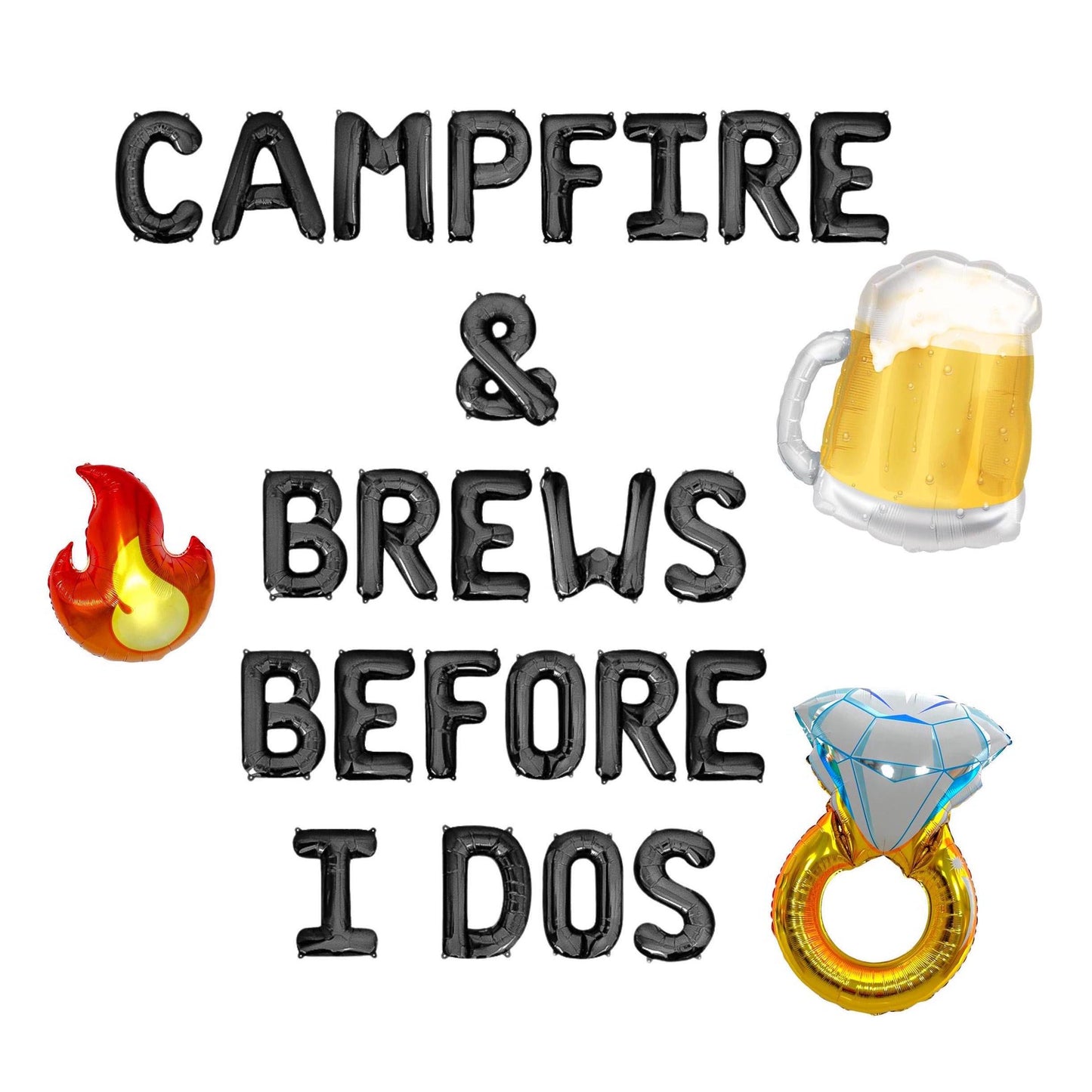 Campfire & Brews Before I Do's Letter Balloon Kit