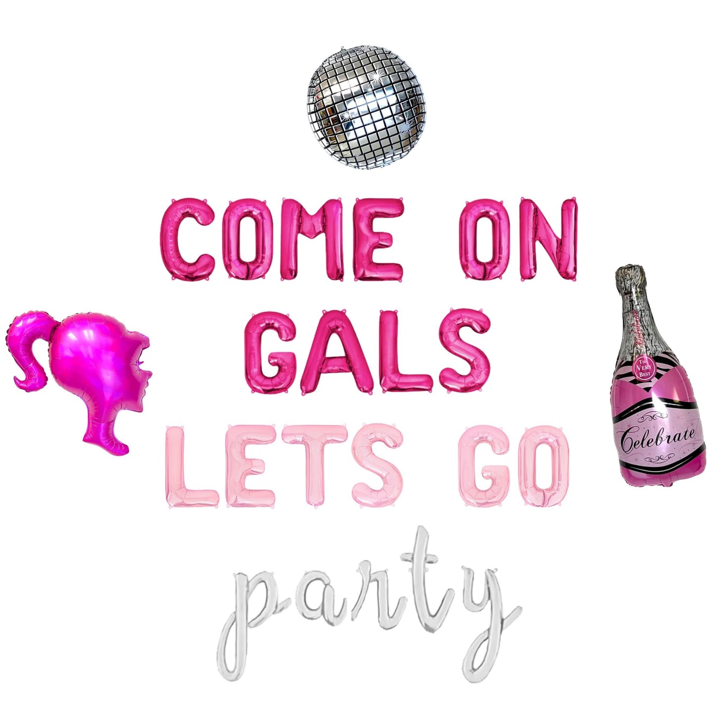 Come On Gals Let's Go Party Letter Balloon Kit