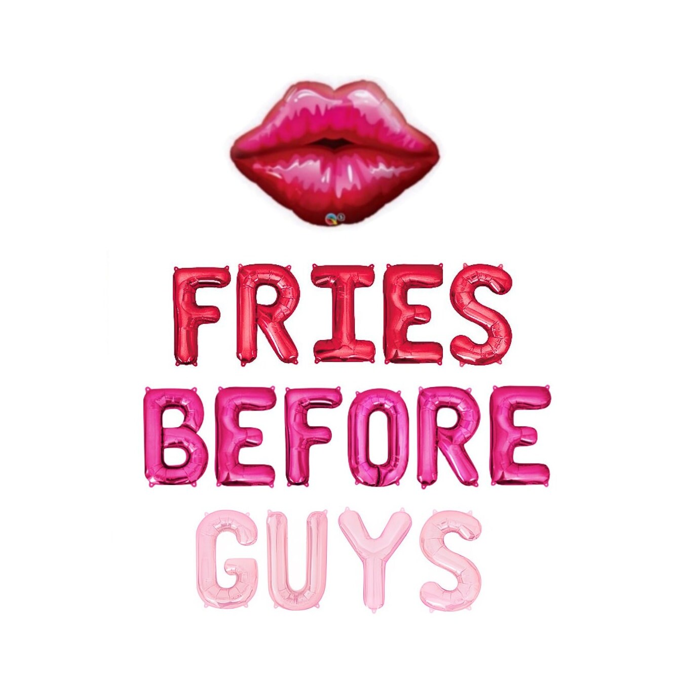 Fries Before Guys Letter Balloon Kit