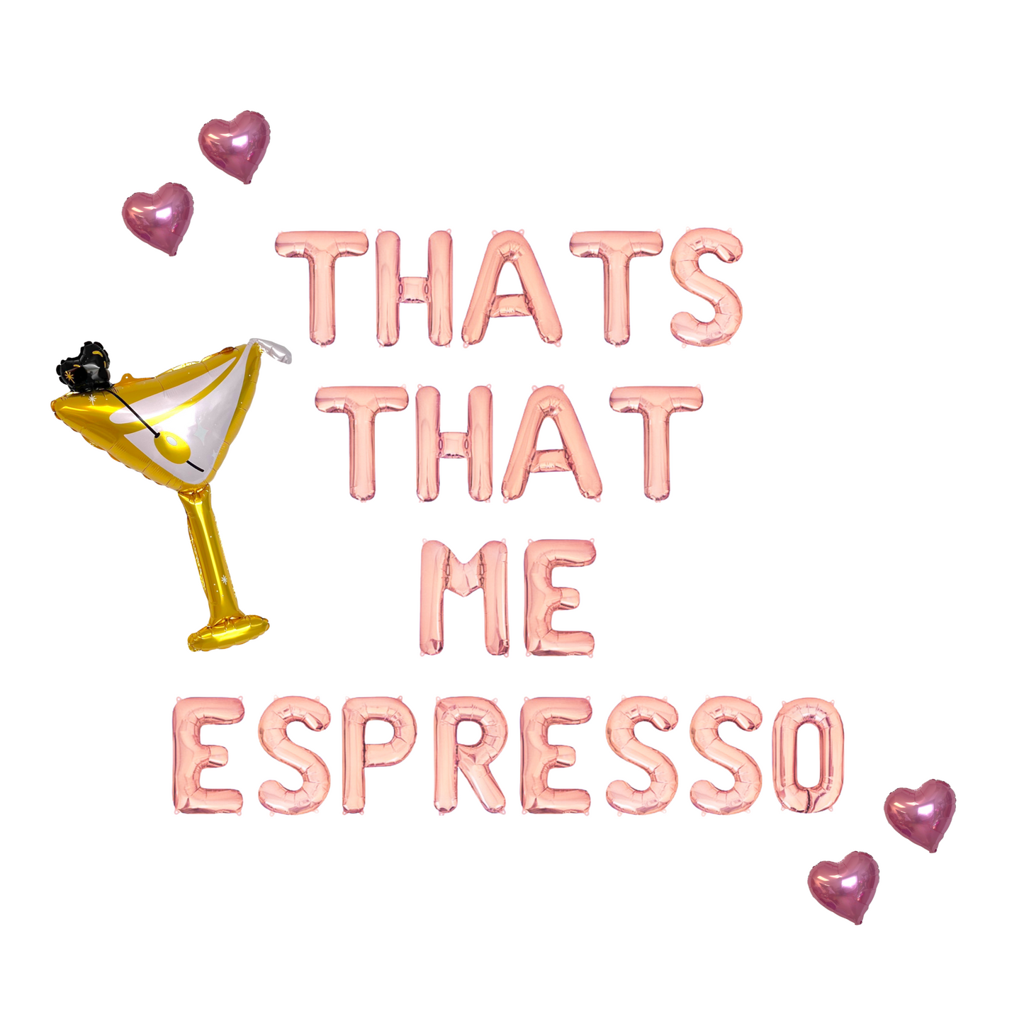 That's That Me Espresso Letter Balloon Kit