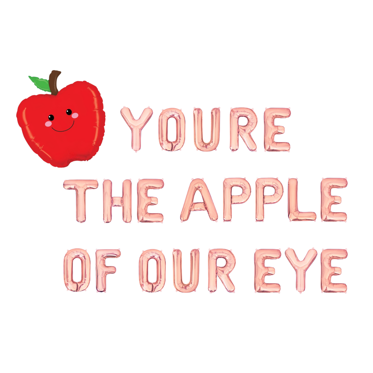 You're The Apple Of Our Eye Letter Balloon Kit