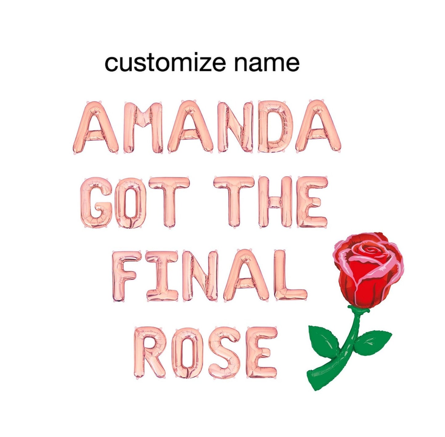 Custom Name Got The Final Rose Letter Balloon Kit