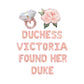 Duchess Custom Name Found Her Duke Letter Balloon Kit