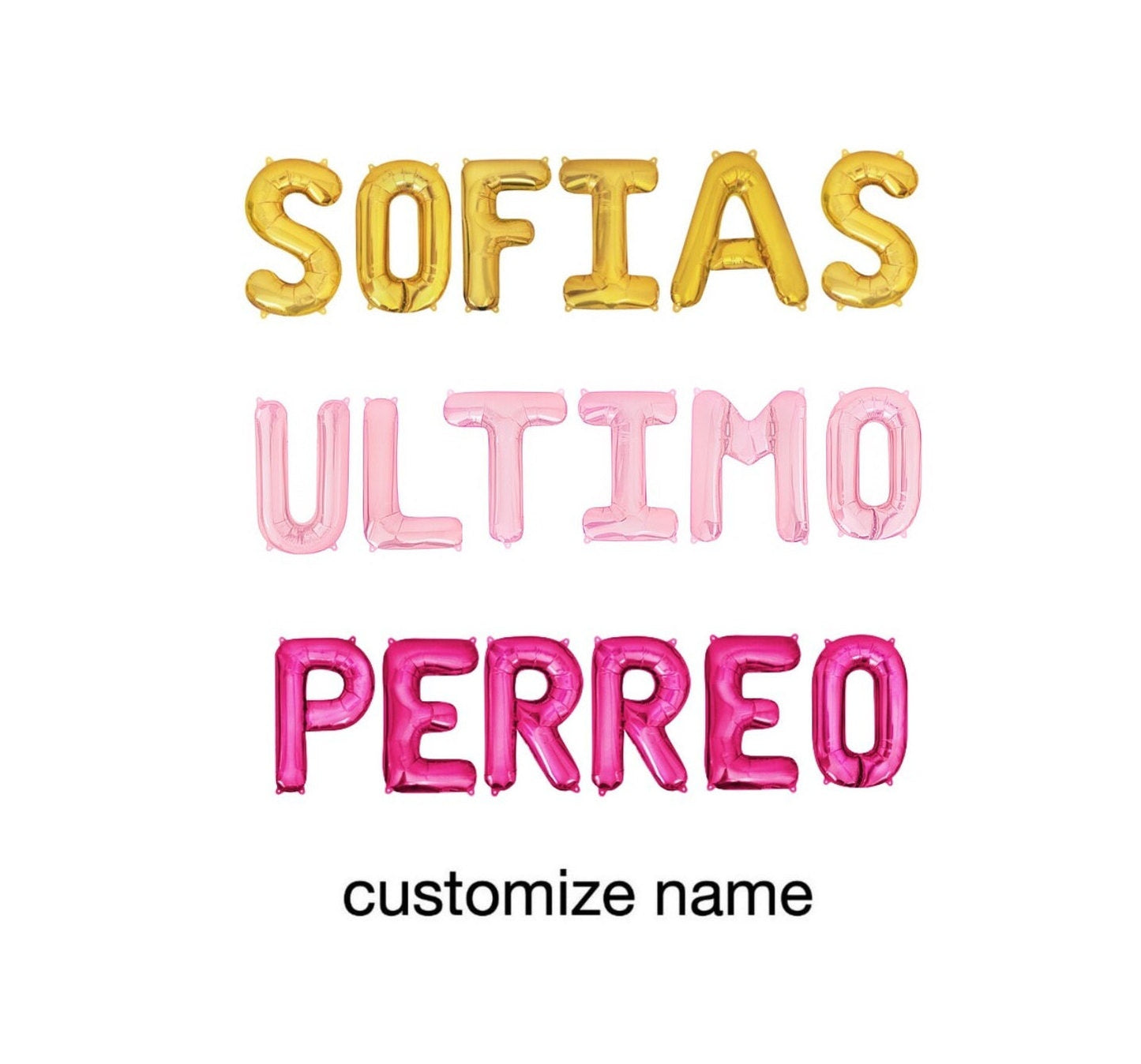 Custom Names Ultimo Perreo Letter Balloon Kit