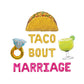 Taco Bout Marriage Letter Balloon Kit