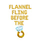 Flannel Fling Before The Ring Letter Balloon Kit