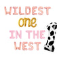 Wildest One In The West Letter Balloon Kit