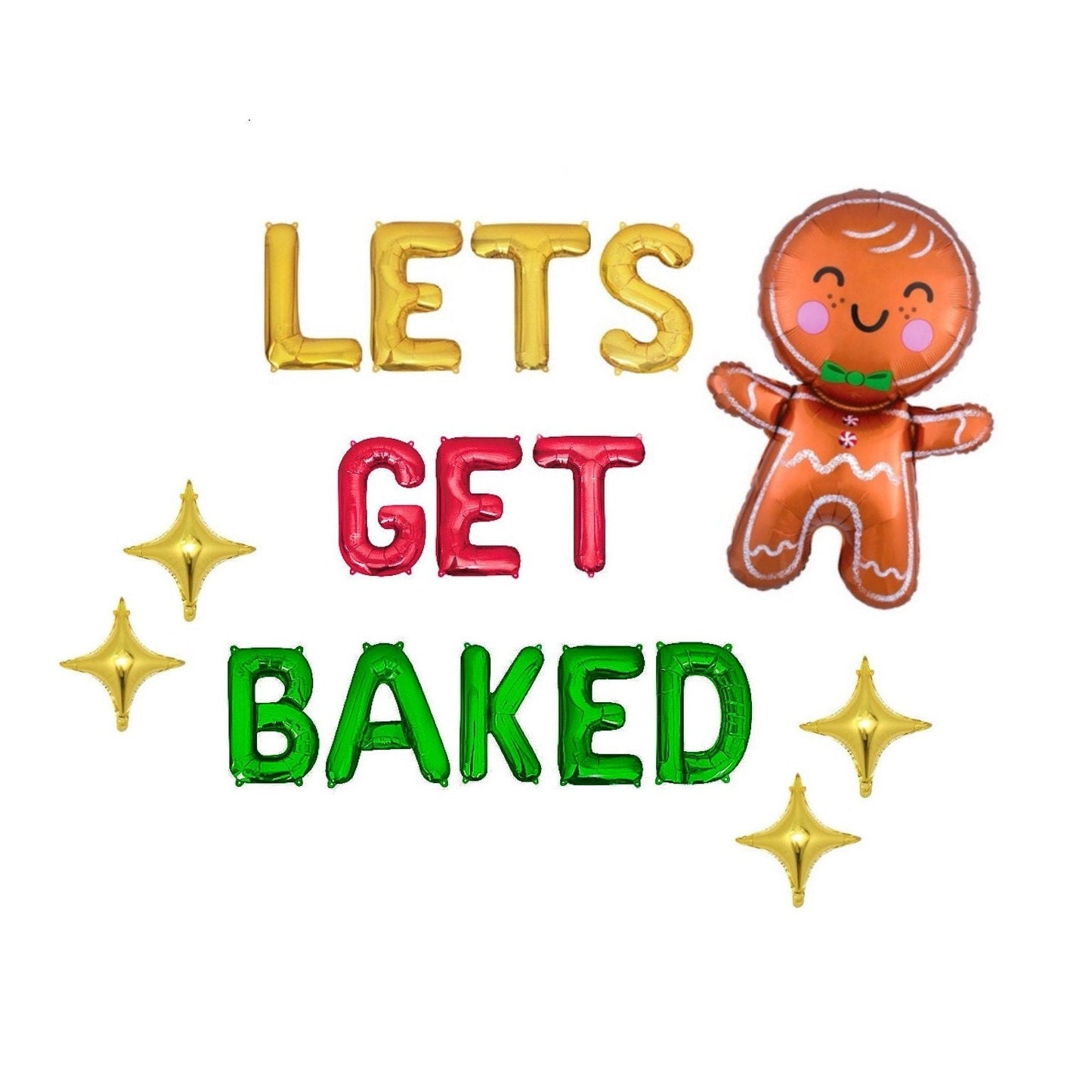 Lets Get Baked Gingerbread Themed Letter Balloon Kit