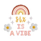 Six Is A Vibe Boho Daisies letter Balloon Kit