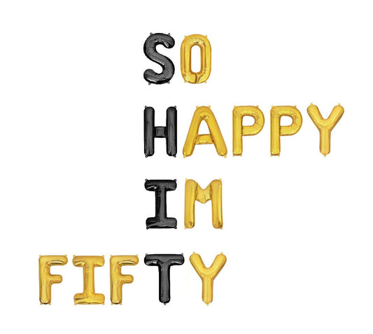 So Happy Im Fifty Gold Black 50th Birthday Letter Balloon Kit