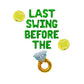 Last Swing Before The Ring Tennis Letter Balloon Kit