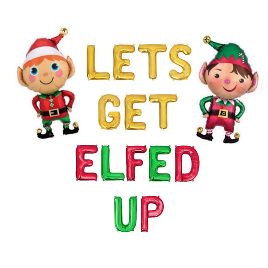 Lets Get Elfed Up Christmas Themed Letter Balloon Kit