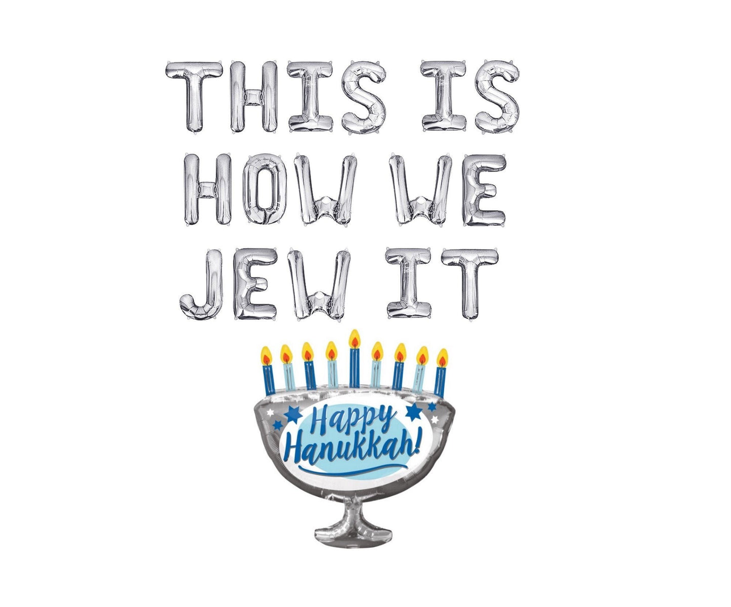 This Is How We Jew It Hanukkah Letter Balloon Kit