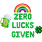 Zero Lucks Given St Paddys Day Letter Balloon Kit