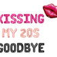 Kissing My 20s Goodbye Hot Pink Rose Black Letter Balloon Kit