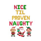 Nice Til Proven Naughty Multi-Colored Christmas Letter Balloon Kit