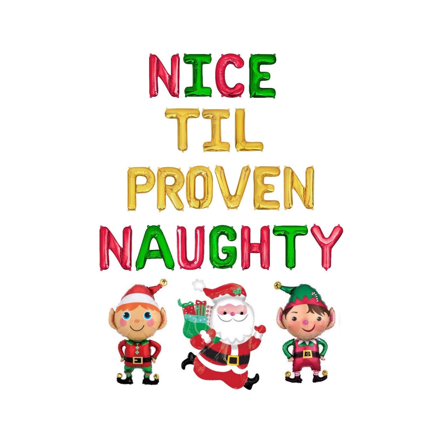 Nice Til Proven Naughty Multi-Colored Christmas Letter Balloon Kit