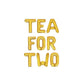 Tea For Two Letter Balloon Kit