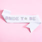 White Disco Bride To Be Sash