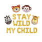 Stay Wild My Child Jungle Letter Balloon Kit