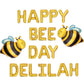 Happy Bee Day Custom Bee Themed Letter Balloon Kit