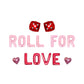 Roll For Love Letter Balloon Kit