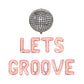 Lets Groove Disco Themed Letter Balloon Kit