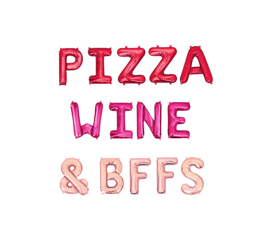 Pizza Wine & BFFs Valentines Letter Balloon Kit