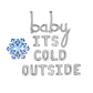 Baby Its Cold Outside Letter Balloon Kit