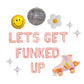 Lets Get Funked Up Letter Balloon Kit