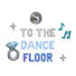 To The Dance Floor Letter Balloon Kit