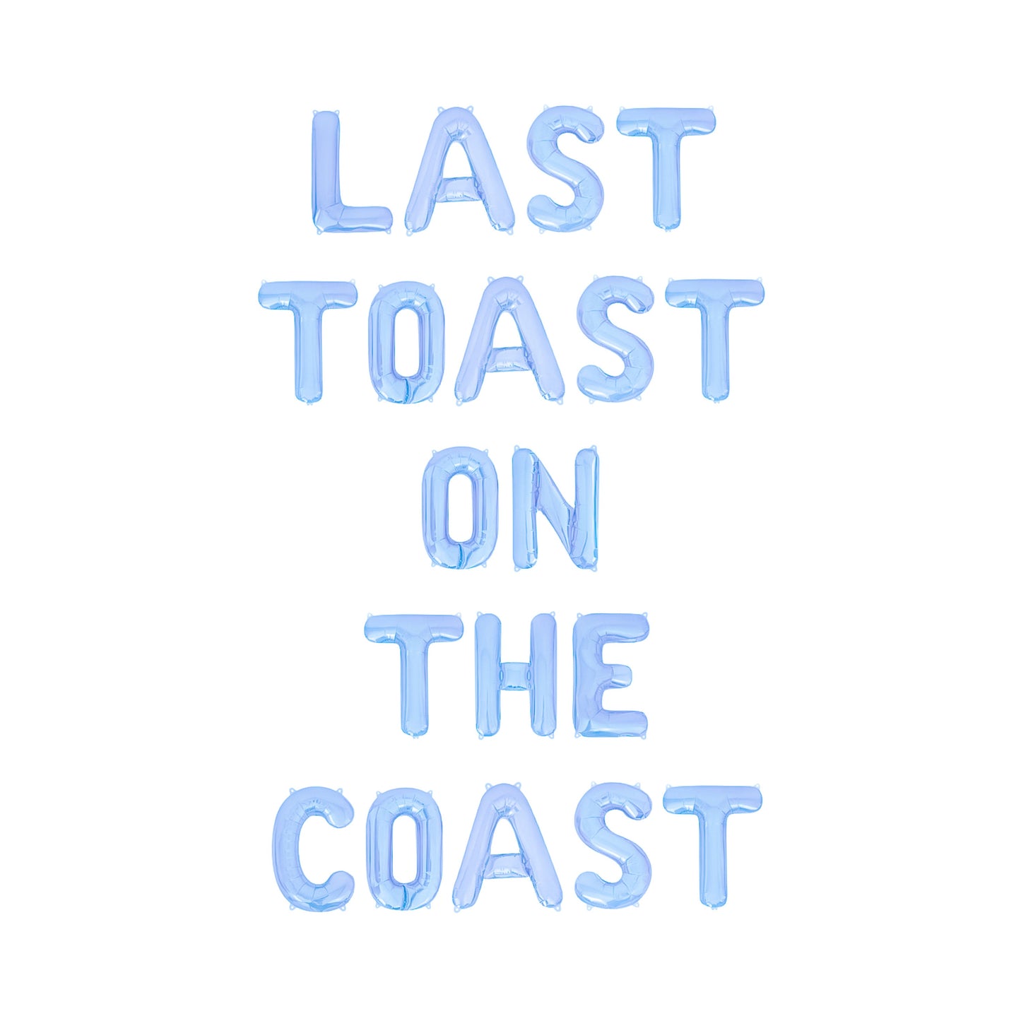 Last Toast On The Coast Letter Balloon Kit