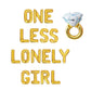 One Less Lonely Girl Engagement Letter Balloon Kit