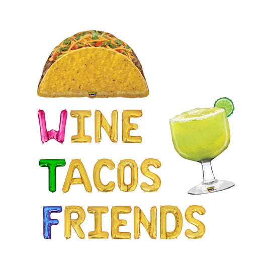 Wine Tacos Friends Letter Balloon Kit