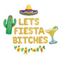 Lets Fiesta Bitches Letter Balloon Kit