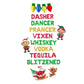 Dasher Dancer Prancer Vixen Whiskey Vodka Tequila Blitzened Letter Balloon Kit