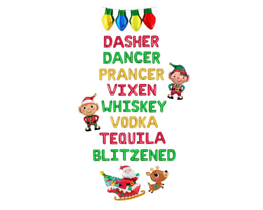 Dasher Dancer Prancer Vixen Whiskey Vodka Tequila Blitzened Letter Balloon Kit