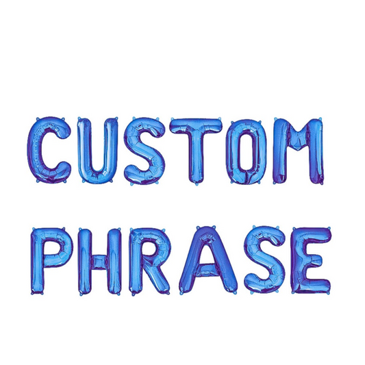 Custom Phrase Blue Letter Balloon Kit