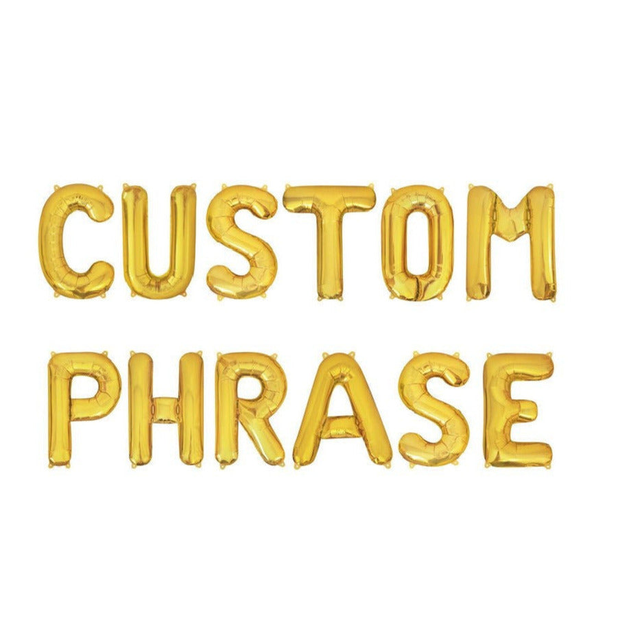 Custom Phrase Gold Letter Balloon Kit