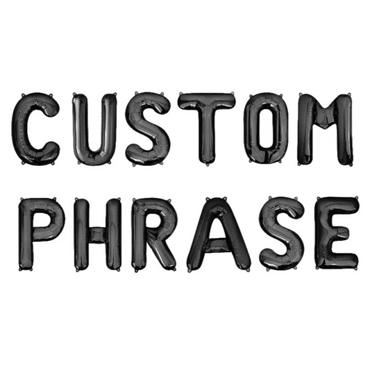 Custom Phrase Black Letter Balloon Kit