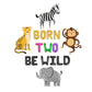 Born Two Be Wild 2nd Birthday Letter Balloon Kit