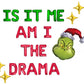 Is It Me Am I The Drama Christmas Letter Balloon Kit