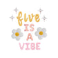 Five Is A Vibe Groovy Birthday Letter Balloon Kit