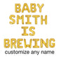 Baby Custom Name Is Brewing Baby Shower Letter Balloon Kit