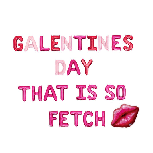 Galentines Day That Is So Fetch Letter Balloon Kit