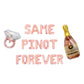 Same Pinot Forever Letter Balloon Kit