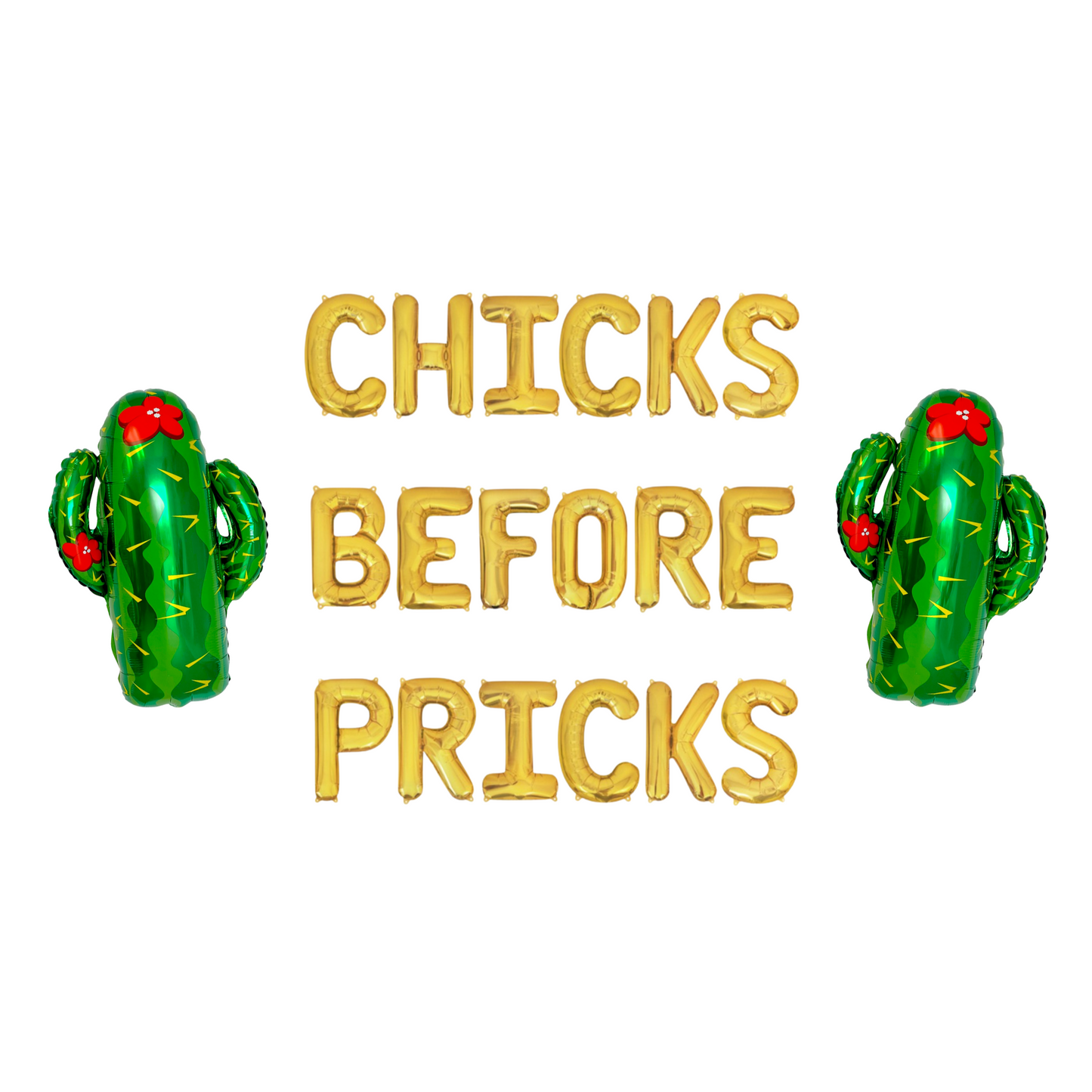 Chicks Before Pricks Letter Balloon Kit