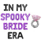 In My Spooky Bride Era Letter Balloon Kit