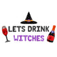 Let's Drink Witches Letter Balloon Kit