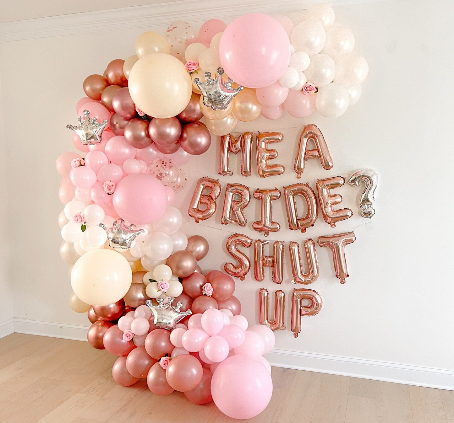 Princess Bachelorette Me A Bride Shut Up Balloon Garland Kit